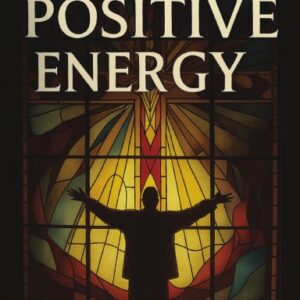 Catholic Positive Energy