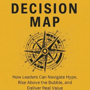 The AI Decision Map